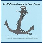 Our Hope is Anchored in the Cross of Jesus
